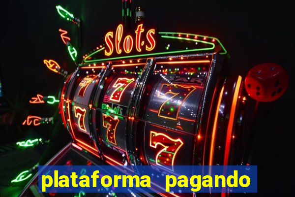 plataforma pagando no cadastro cassino